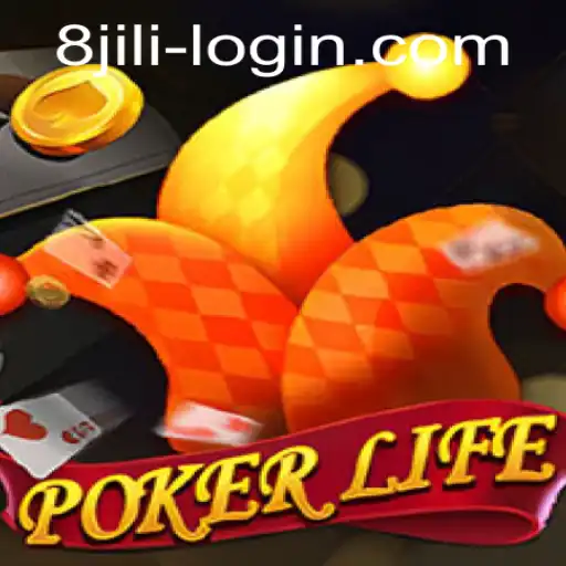 Unveiling PokerLife: Dive into the Exciting World of 8JILI